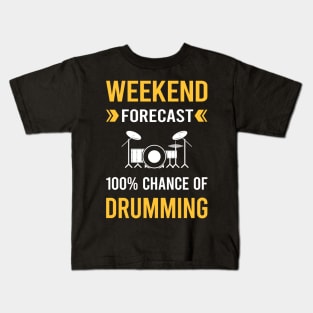 Weekend Forecast Drumming Drummer Drum Drums Kids T-Shirt